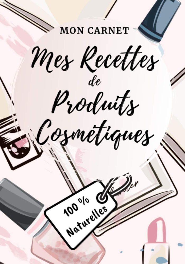 Journal De Recettes Cosmétiques